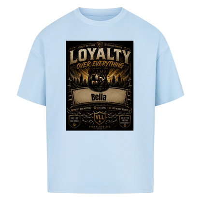 Dein Hund. Deine Loyalität.-Personalisiertes Oversized T-Shirt